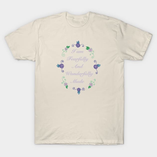 Fearfully and Wonderfully Made 3.0 (Small Print) T-Shirt by Aeriskate